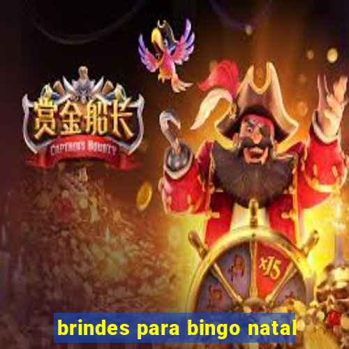 brindes para bingo natal